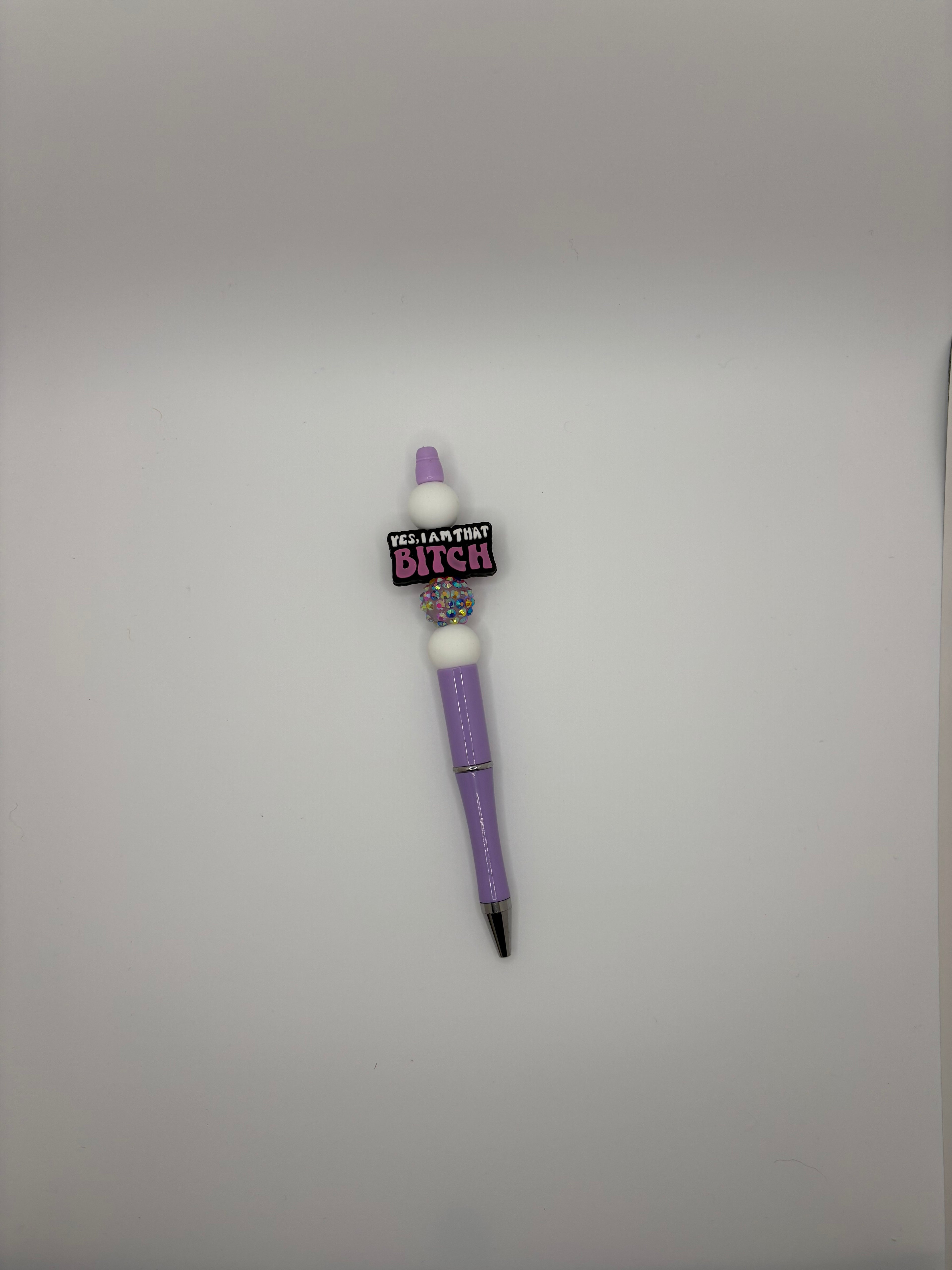 yes I'm that bitch pen